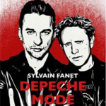 Parution du livre « DEPECHE MODE » par Sylvain FANET